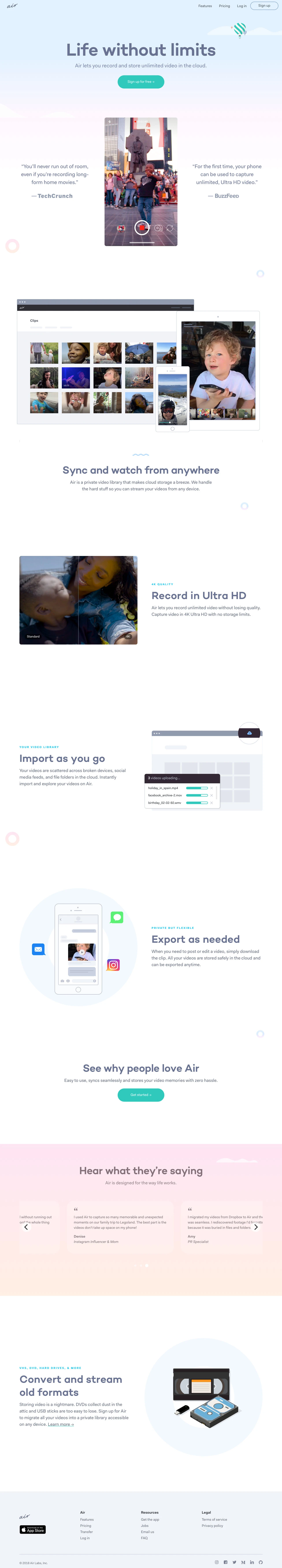 Air Landing Page Example: Air lets you record and store unlimited video in the cloud. Air is a private video library that makes cloud storage a breeze. We handle the hard stuff so you can stream your videos from any device.