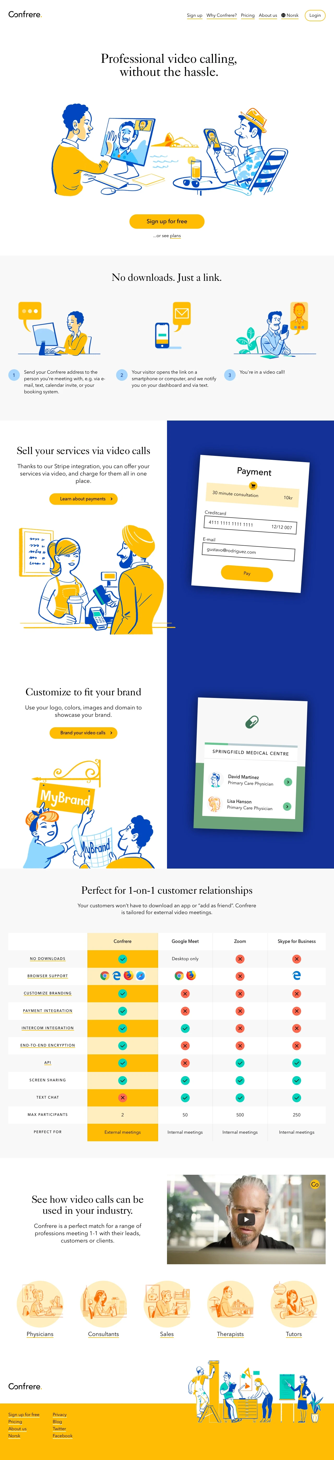 Confrere Landing Page Example: Confrere lets you meet your customers via video in the browser, without fumbling with signups, download or passwords.