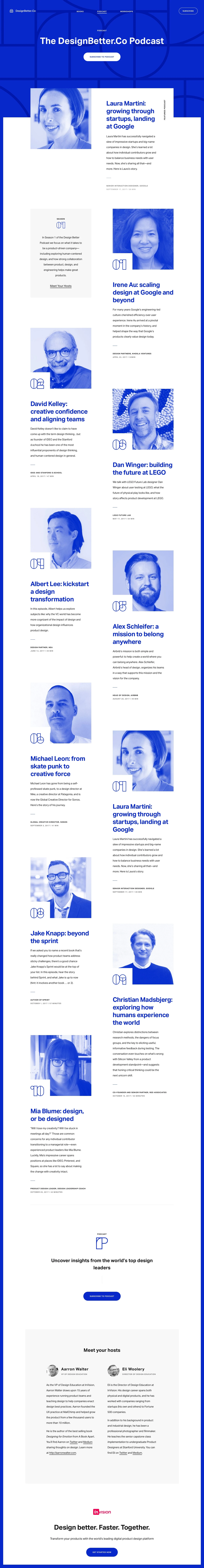 The DesignBetter.Co Podcast Landing Page Example: On the DesignBetter.Co Podcast, we chat with design leaders to uncover how they achieved success. Hear stories and insights from the best in product design.