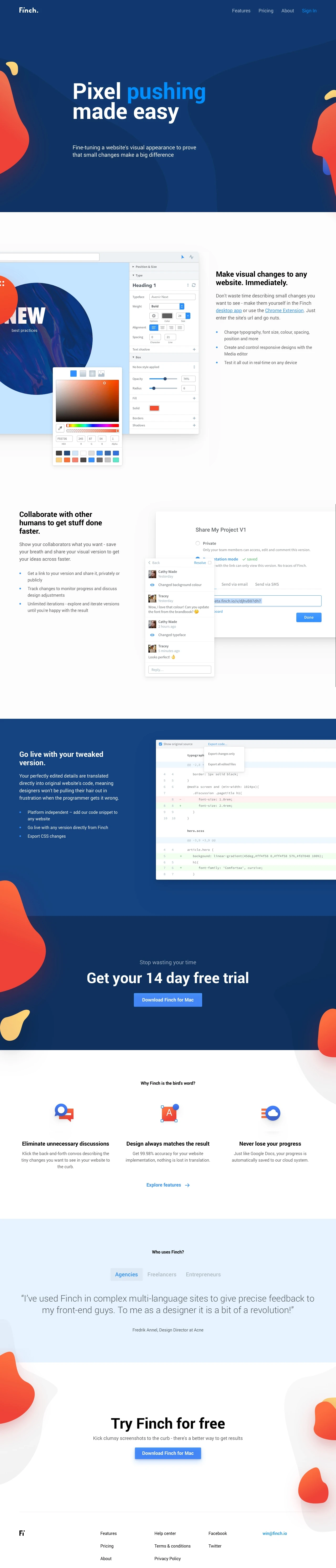 Finch.io Landing Page Example: With Finch, you can tweak designs and push pixels on any live website. Make visual changes to any website. Immediately.