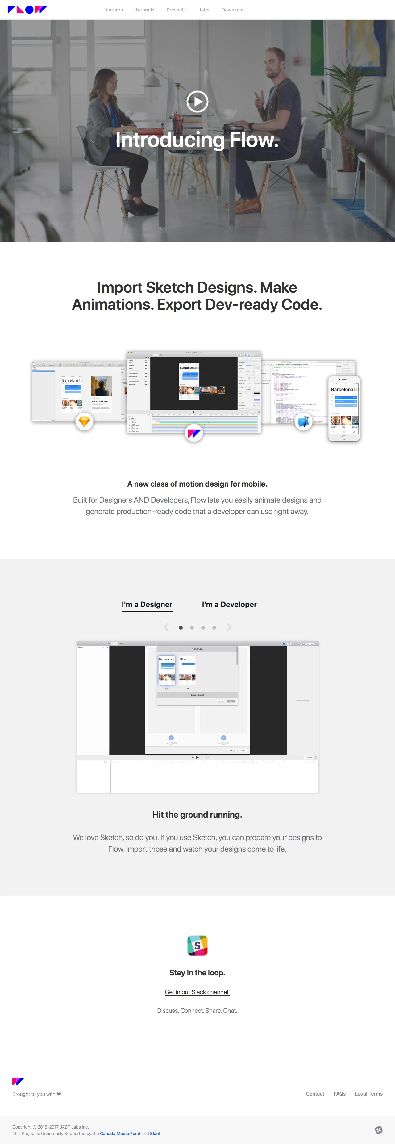 Flow Landing Page Example: Built for Designers And Developers, Flow lets you easily animate designs and generate production-ready code that a developer can use right away. Import Sketch designs. Make animations. Export dev-ready code.