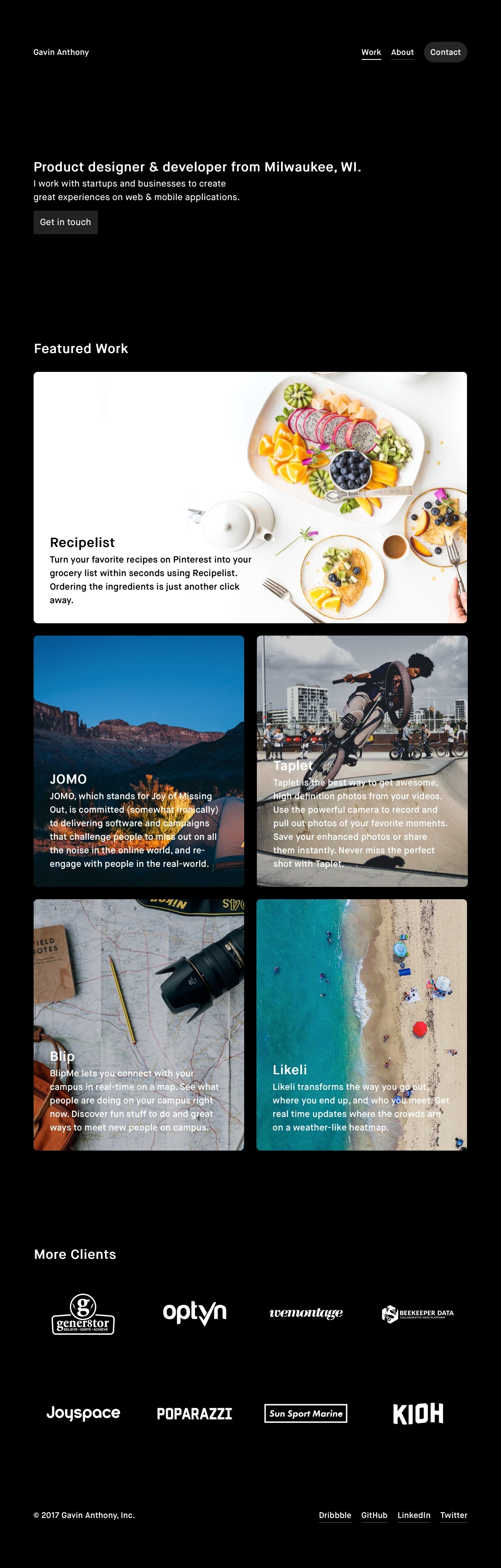 Gavin Anthony Landing Page Example: Product designer and developer. Currently based in the great city of Milwaukee, Wisconsin.