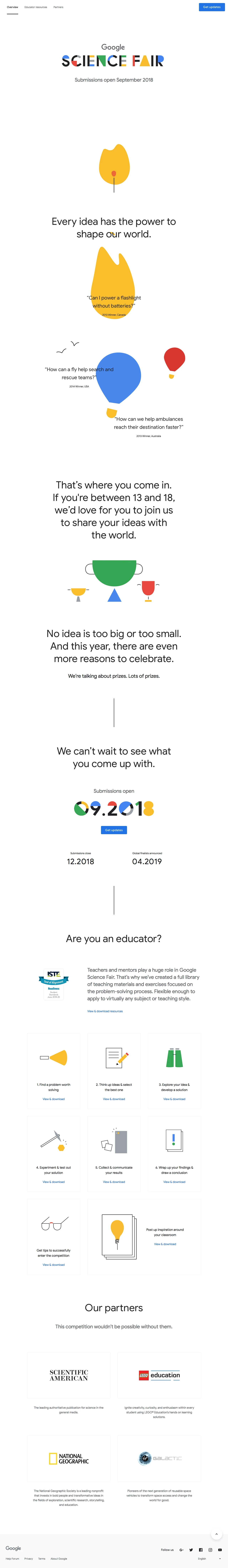 Google Science Fair 2018 Landing Page Example: We’re calling all 13-18 thinkers to share your best ideas with the world. We can’t wait to see what you come up with!