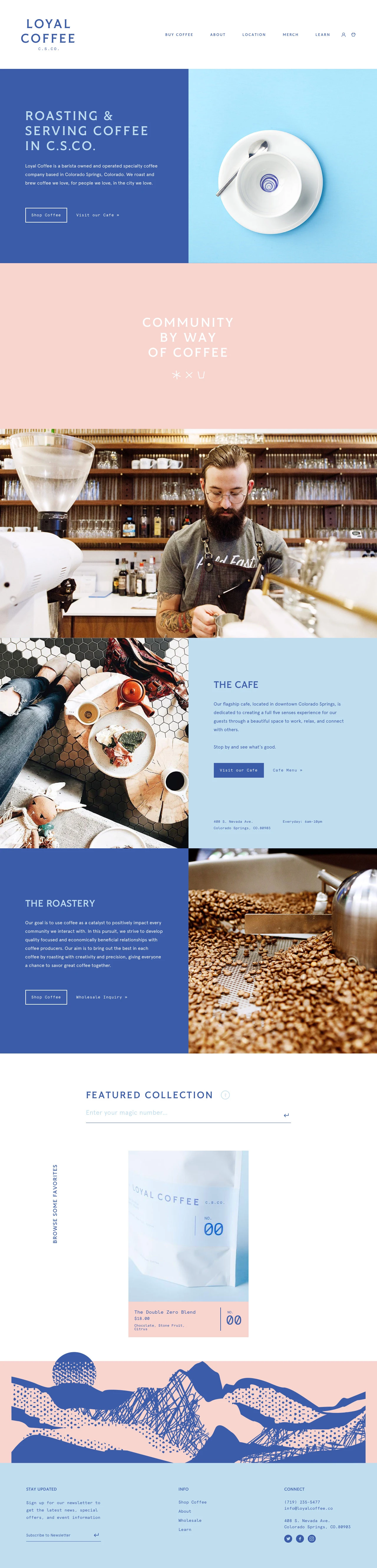 Loyal Coffee Landing Page Example: Loyal Coffee is a barista owned and operated specialty coffee company based in Colorado Springs, Colorado.