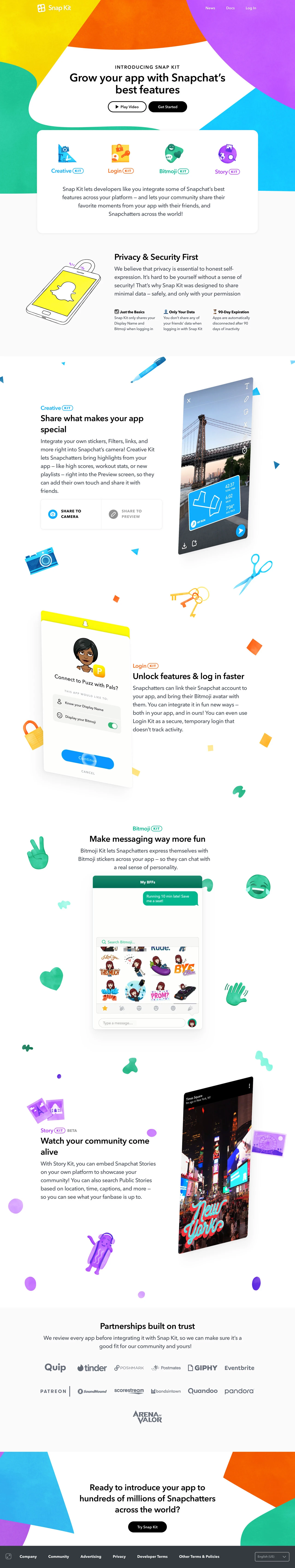 Snap Kit Landing Page Example: Snap Kit lets developers like you integrate some of Snapchat’s best features across your platform — and lets your community share their favorite moments from your app with their friends, and Snapchatters across the world!