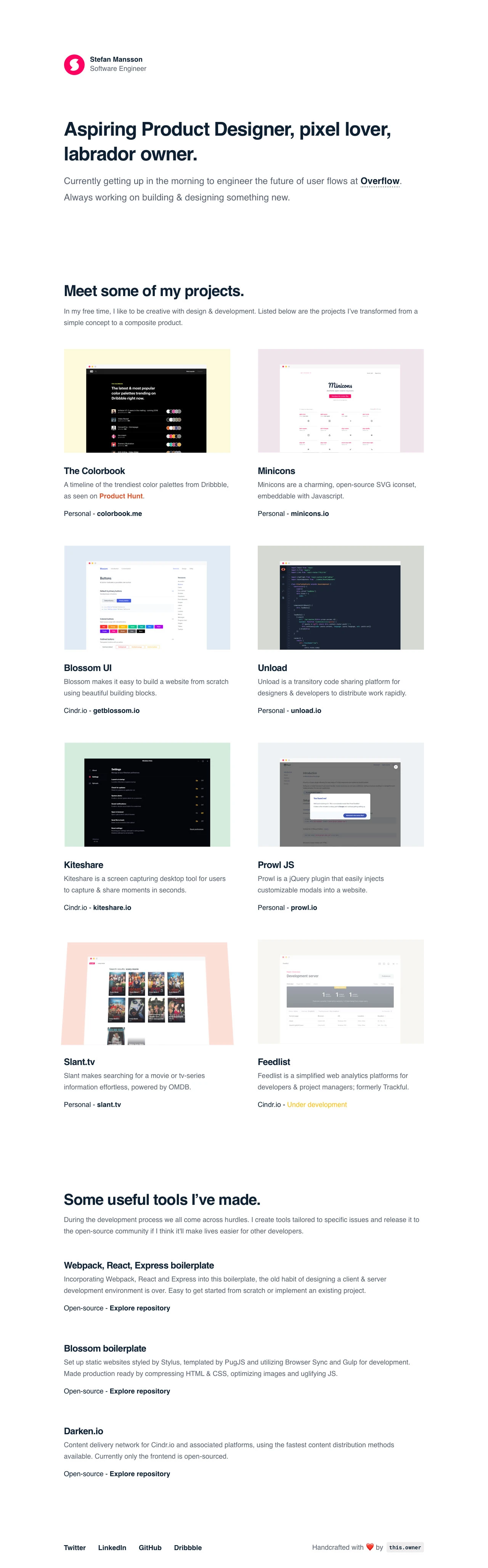 Stefan Mansson Landing Page Example: Currently getting up in the morning to engineer the future of user flows at Overflow. Always working on building & designing something new.