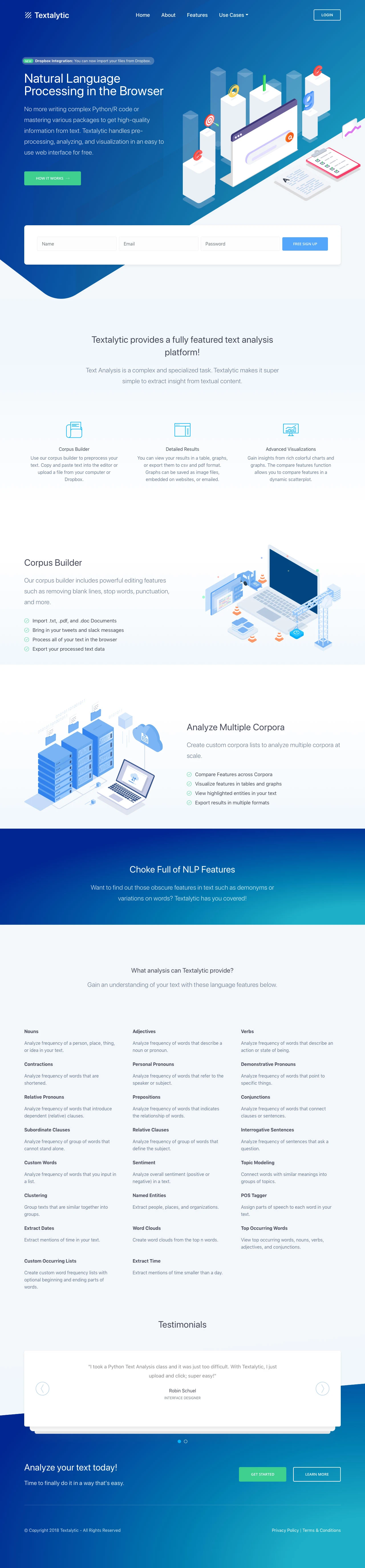 Textalytic Landing Page Example: No more writing complex Python/R code or mastering various packages to get high-quality information from text. Textalytic handles pre-processing, analyzing, and visualization in an easy to use web interface for free.