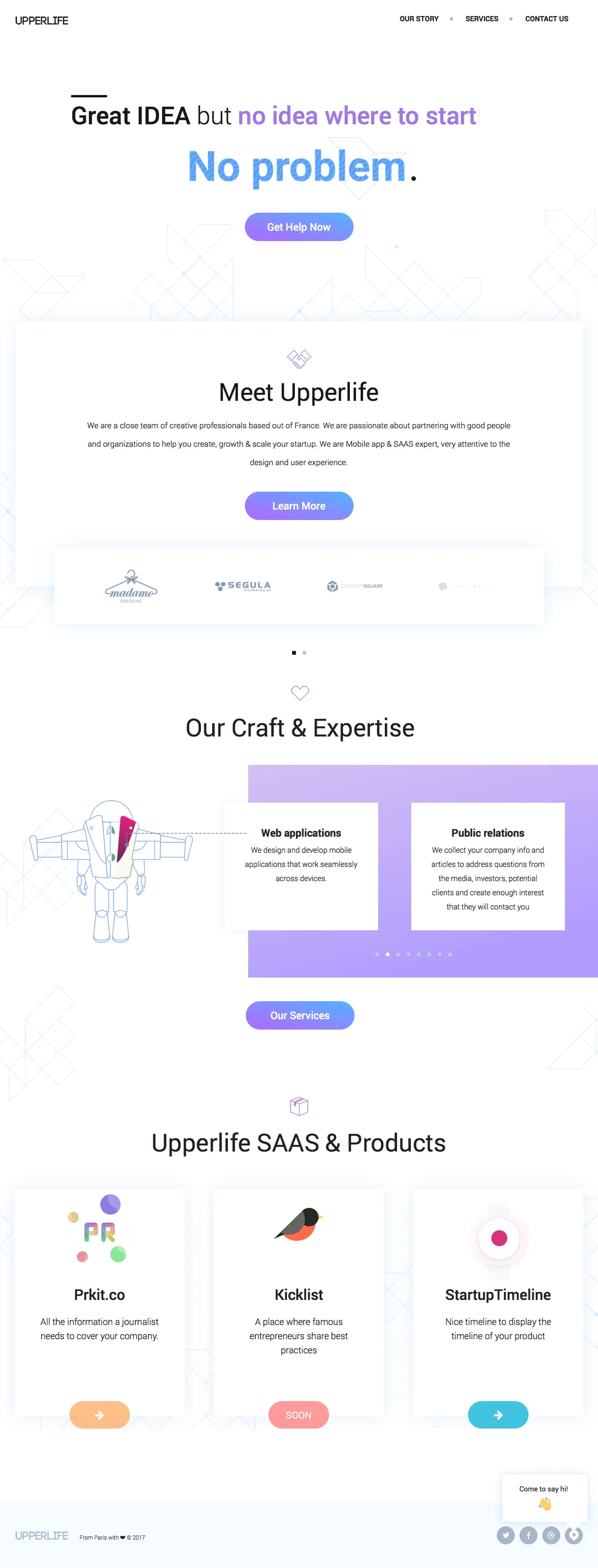 Upperlife Landing Page Example: We are a close team of creative professionals based out of France. We are passionate about partnering with good people and organizations to help you create, growth & scale your startup. We are Mobile app & SAAS expert, very attentive to the design and user experience.