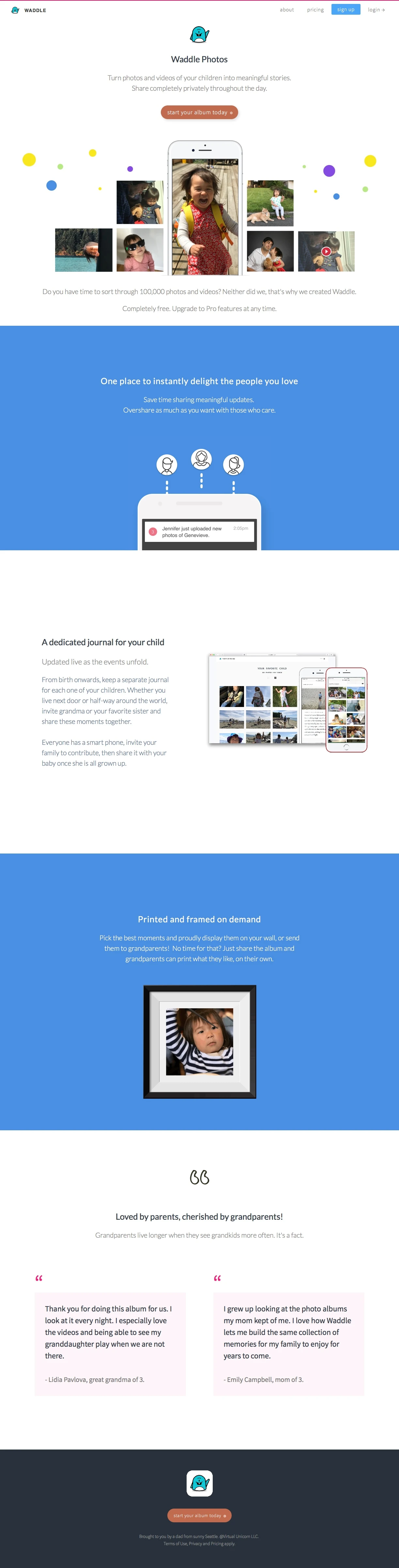 Waddle Landing Page Example: Turn photos and videos of your children into meaningful stories. Share completely privately throughout the day.