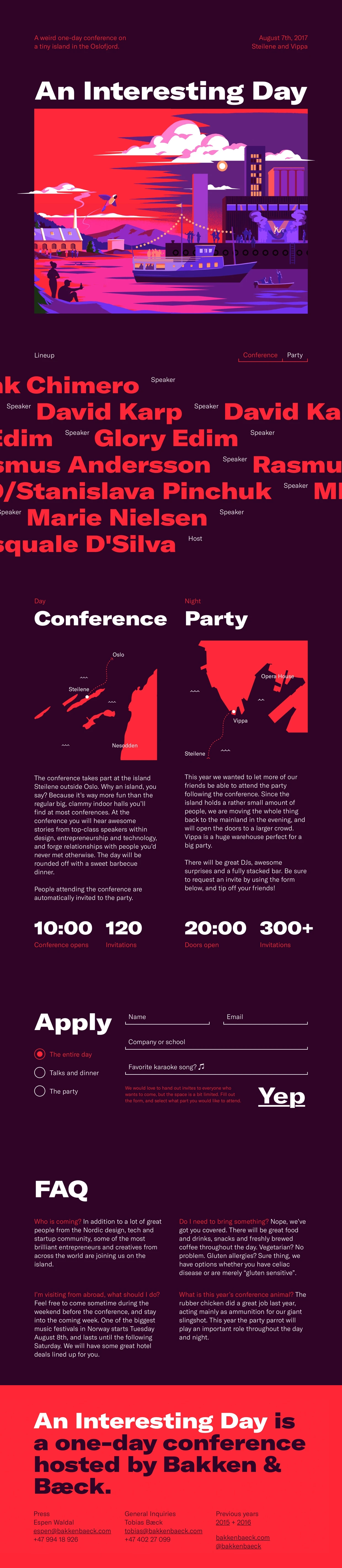 An Interesting Day Landing Page Example: For the third year in a row we are hosting our weird one-day conference on an island outside Oslo. As usual the day will be packed with crazy activities and amazing talks from some of the greatest minds in design, entrepreneurship and technology.