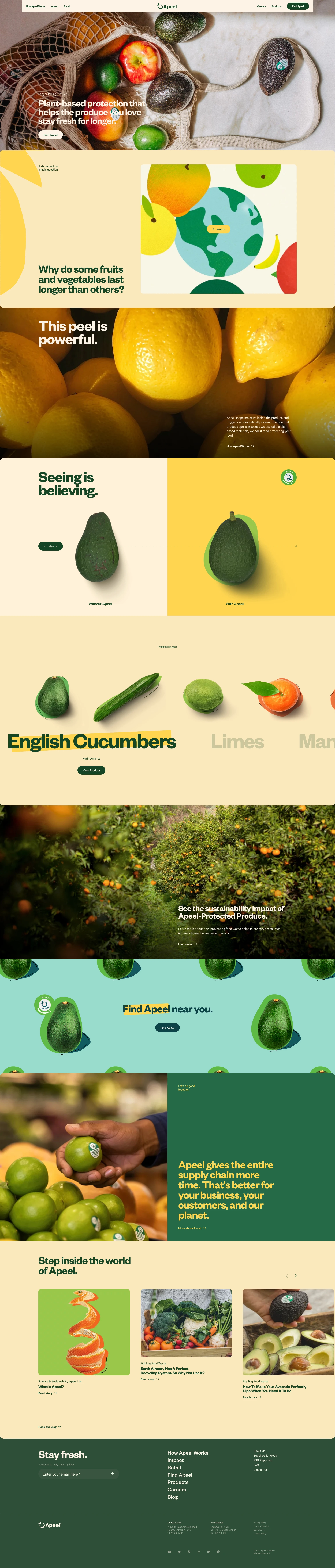 Apeel Landing Page Example: Apeel keeps produce fresh for longer thanks to the help of a little extra /'peel/'. Our plant-based protection slows water loss and oxidation, the primary causes of spoilage.