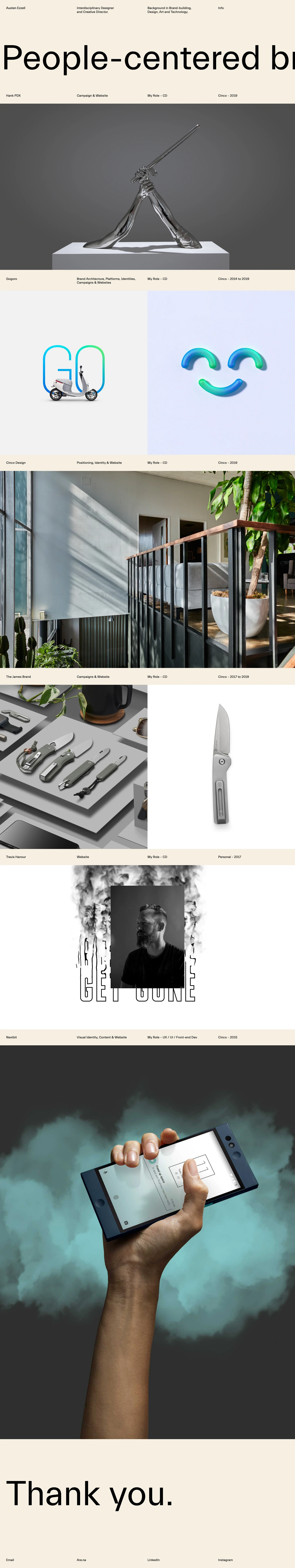Austen Ezzell Landing Page Example: My work spans disciplines, focuses on helping brands find clarity, and enables them to connect to their audience in meaningful ways. I believe the best work comes from diverse teams unified by a shared pursuit to shape culture and inspire positive change.