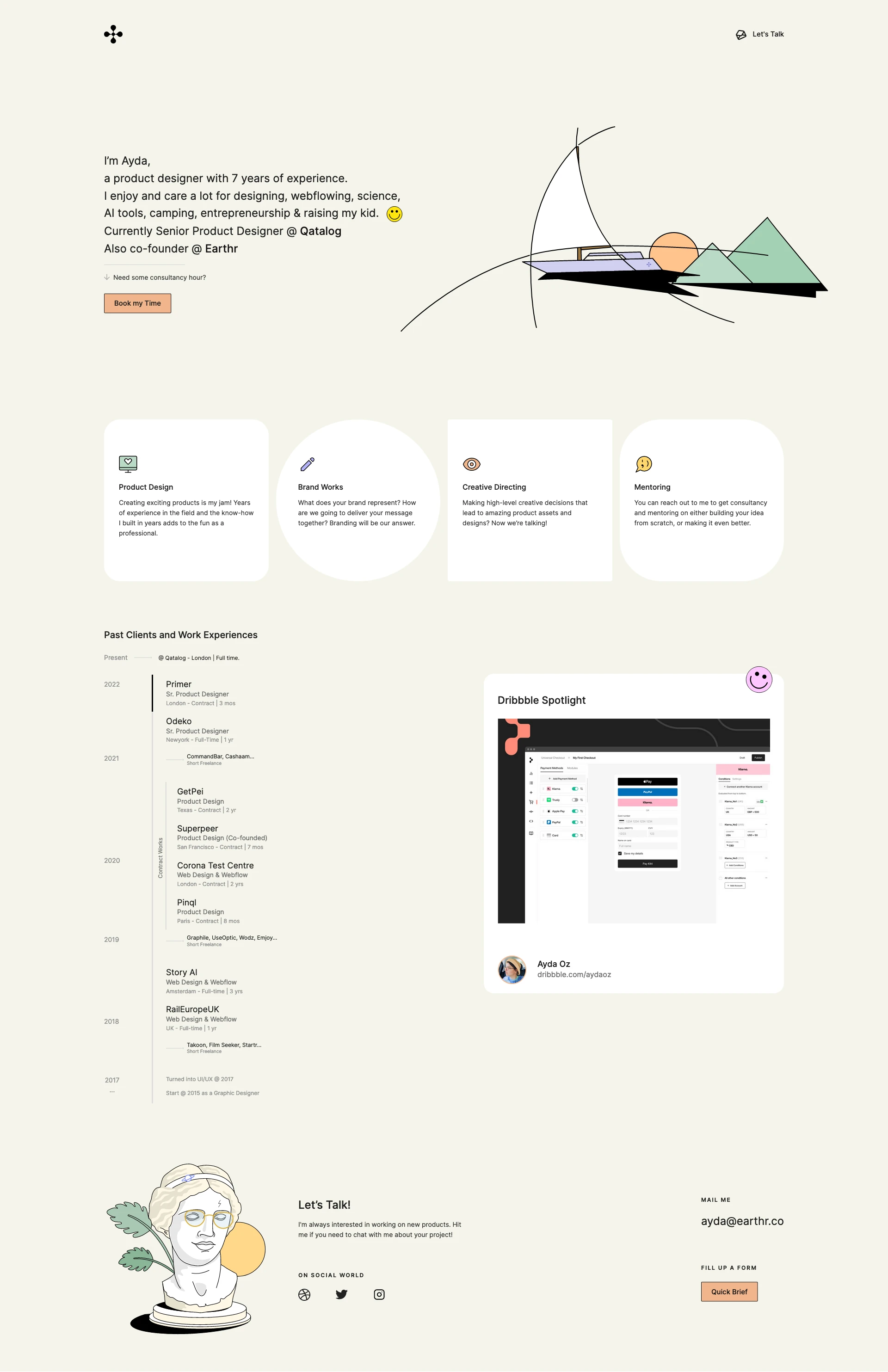Ayda Oz Landing Page Example: I’m Ayda, a product designer with 7 years of experience. I enjoy and care a lot for designing, webflowing, science, AI tools, camping, entrepreneurship & raising my kid.