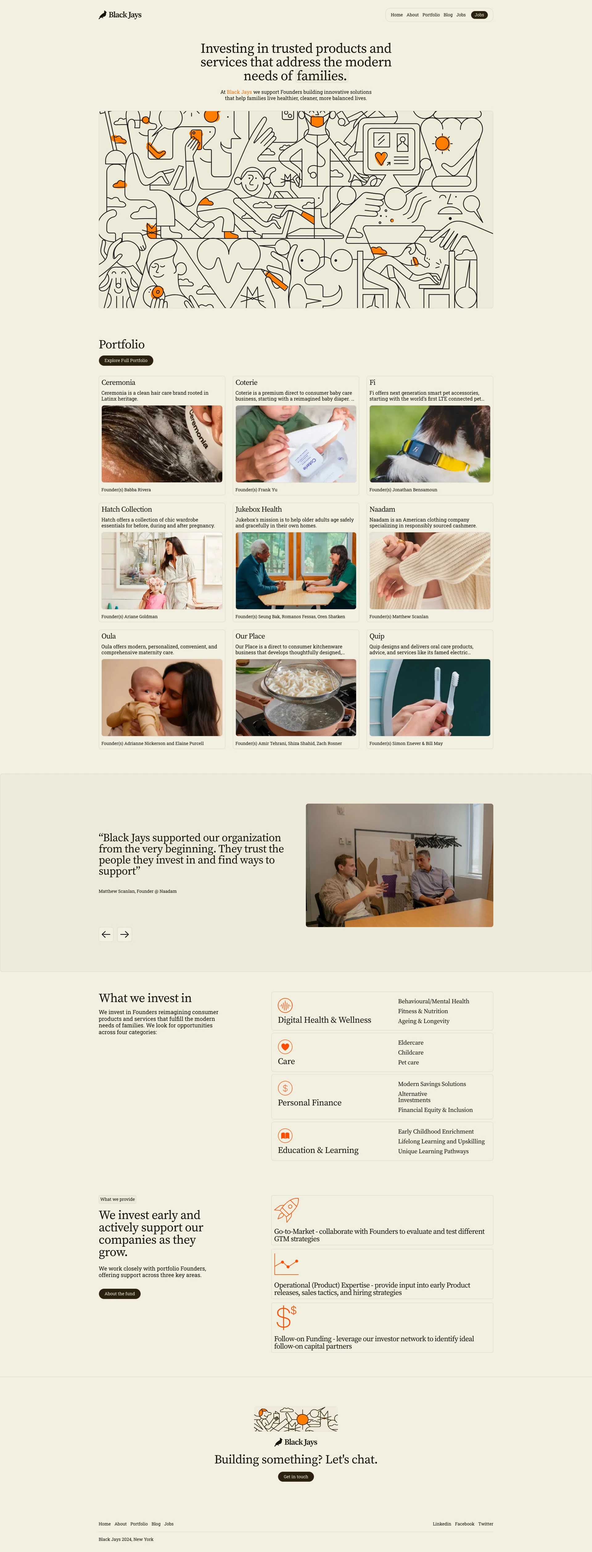 Black Jays Landing Page Example: Investing in trusted products and services that address the modern needs of families. At Black Jays we support Founders building innovative solutions that help families live healthier, cleaner, more balanced lives.