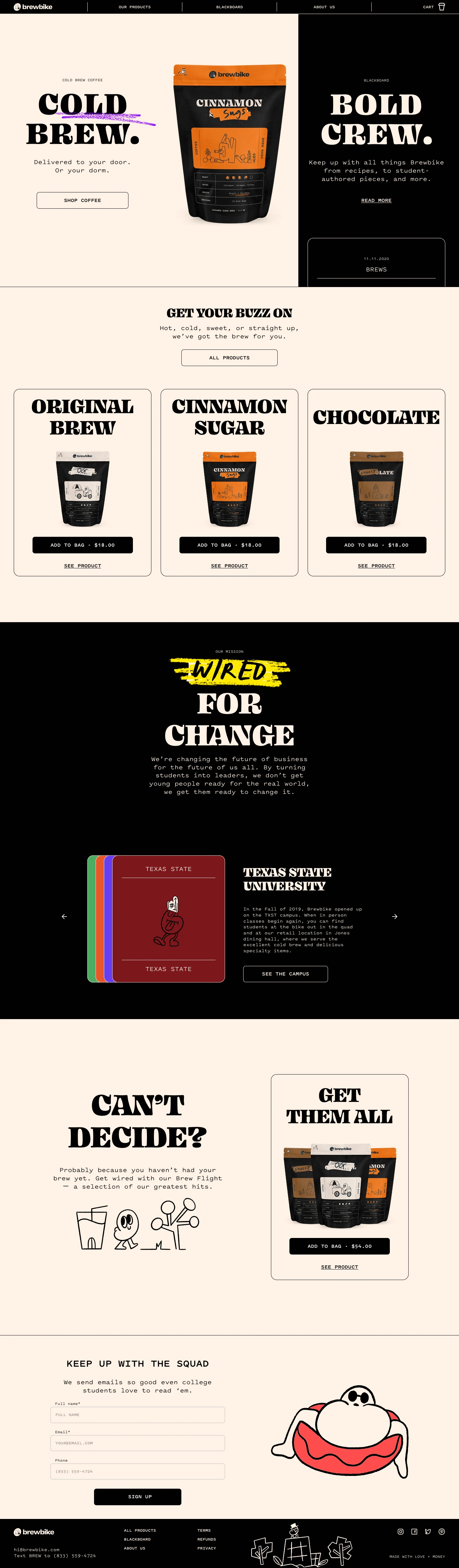 Brewbike Landing Page Example: Brewbike exists to empower young people. We partner with students to launch innovative coffee concepts, develop entrepreneurial skills and energize their communities.