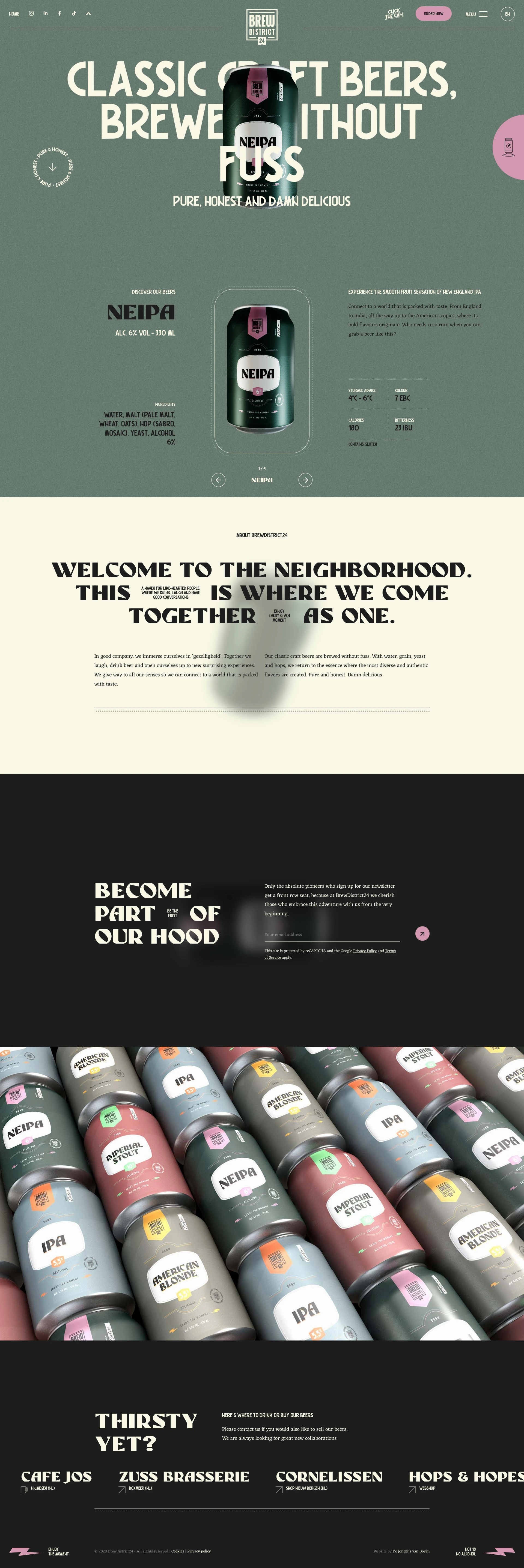 BrewDistrict24 Landing Page Example: Welcome to the neighbourhood. Our classic craft beers are brewed without fuss. Pure and honest. Damn delicious.