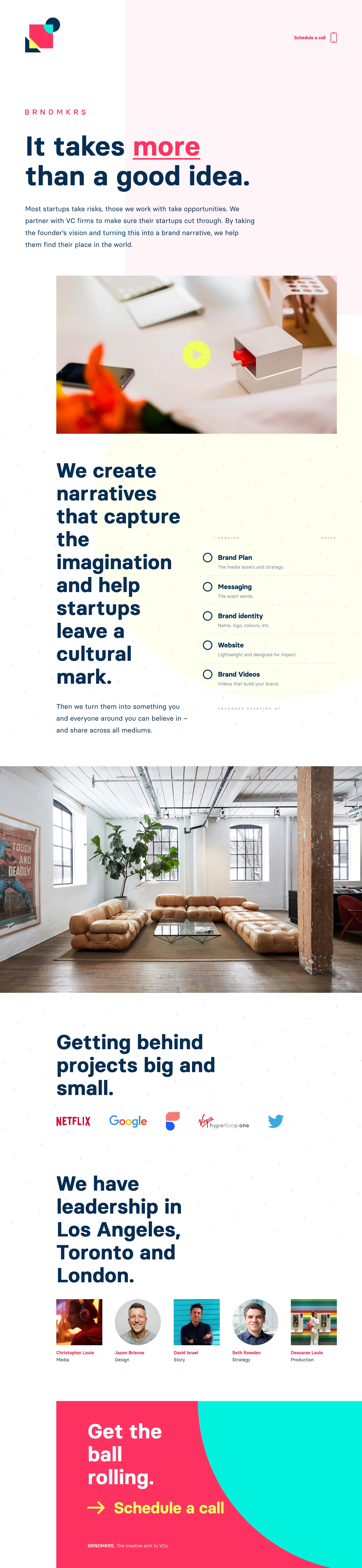 BRNDMKRS Landing Page Example: Most startups take risks, those we work with take opportunities. We partner with VC firms to make sure their startups cut through. By taking the founder’s vision and turning this into a brand narrative, we help them find their place in the world.