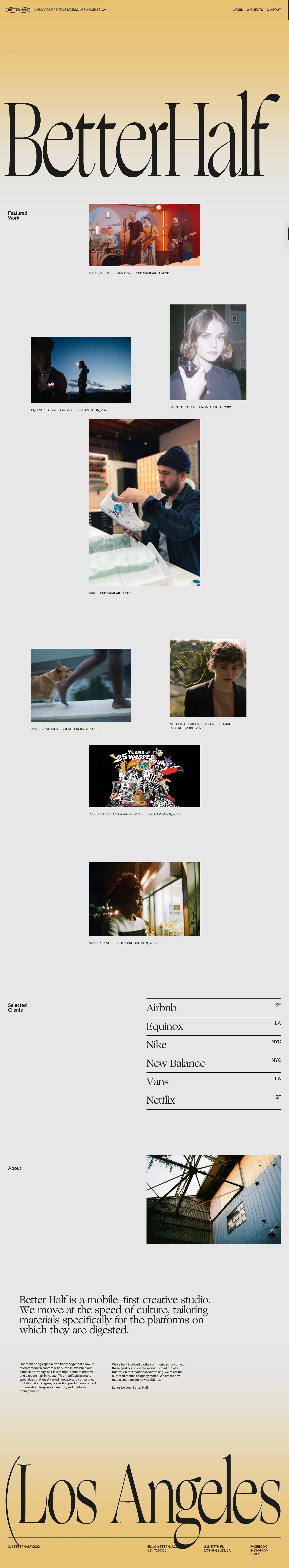 Better Half Landing Page Example: Better Half is a mobile-first creative studio. We move at the speed of culture, tailoring materials specifically for theplatforms on which they are digested