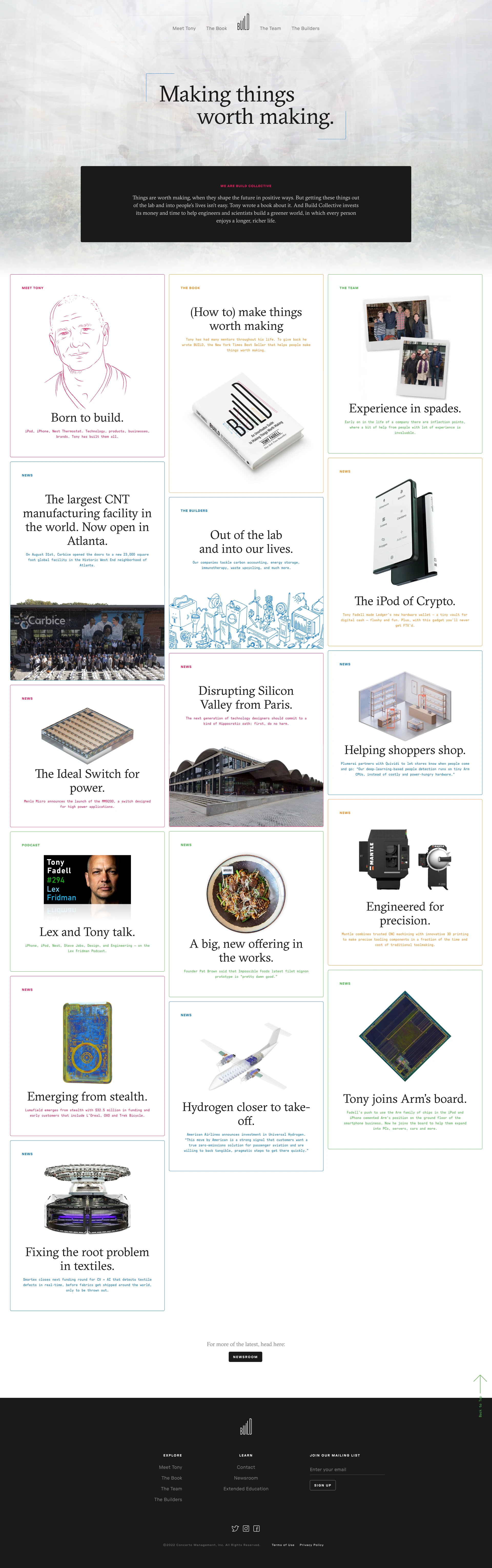 Build Collective Landing Page Example: Things are worth making, when they shape the future in positive ways. But getting these things out of the lab and into people’s lives isn’t easy. Tony wrote a book about it. And Build Collective invests its money and time to help engineers and scientists build a greener world, in which every person enjoys a longer, richer life.