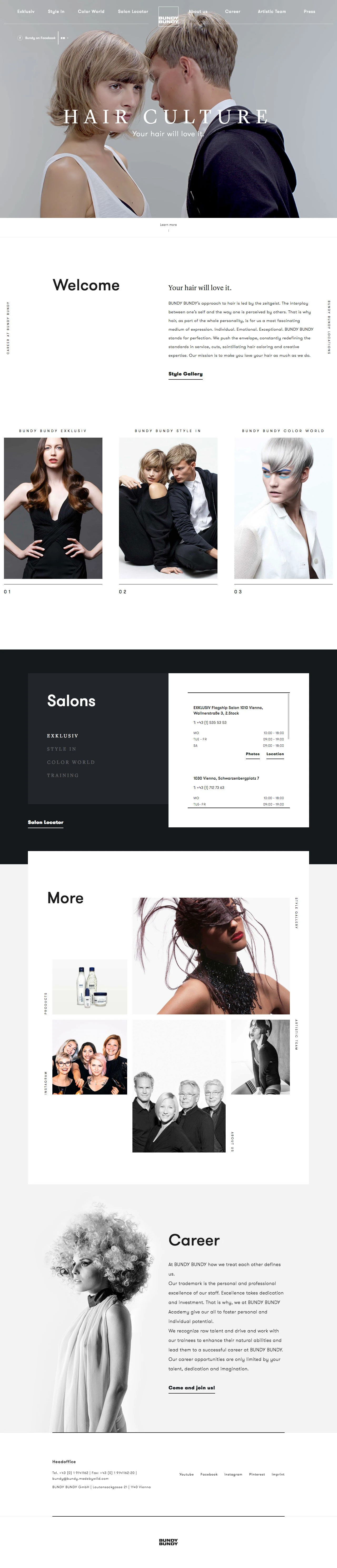 BUNDY BUNDY Landing Page Example: BUNDY BUNDY’s approach to hair is led by the zeitgeist. The interplay between one’s self and the way one is perceived by others. That is why hair, as part of the whole personality, is for us a most fascinating medium of expression. Individual. Emotional. Exceptional.