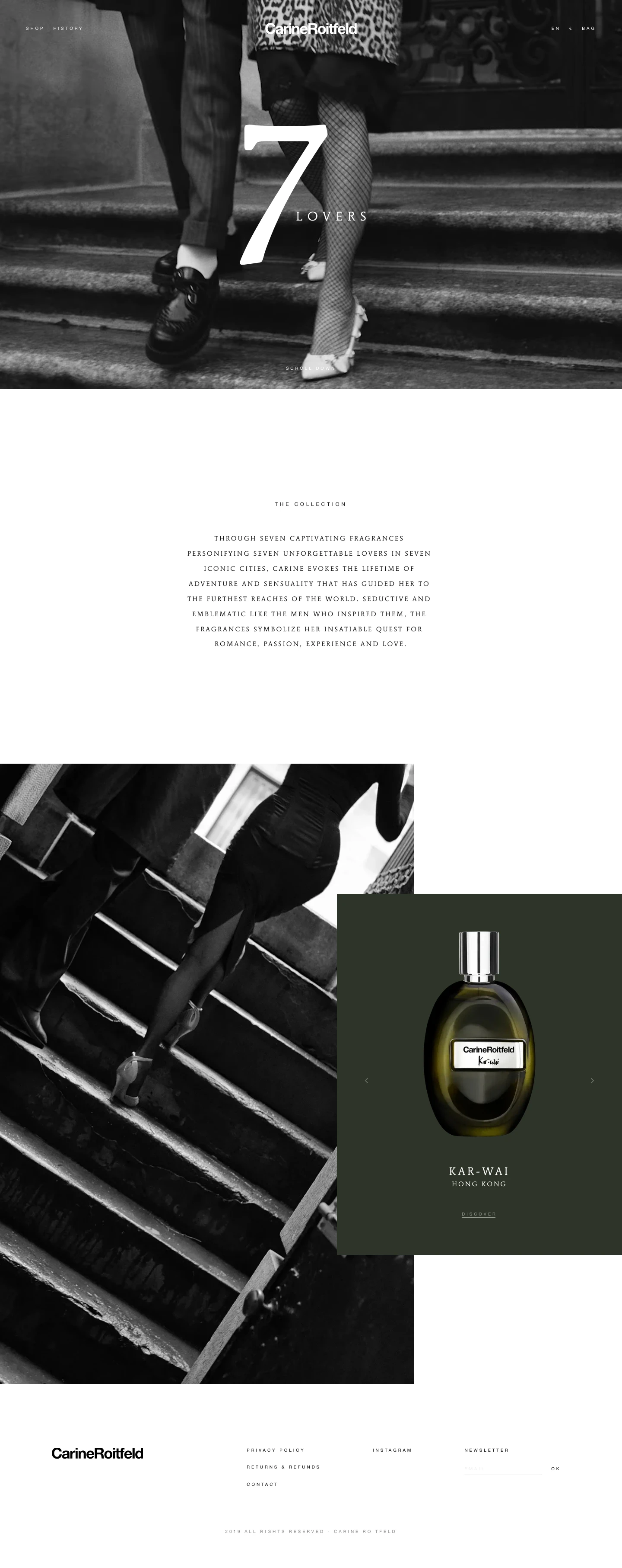 Carine Roitfeld Landing Page Example: Through seven captivating fragrances personifying seven unforgettable lovers in seven iconic cities, Carine evokes the lifetime of adventure and sensuality that has guided her to the furthest reaches of the world. Seductive and emblematic like the men who inspired them, the fragrances symbolize her insatiable quest for romance, passion, experience and love.