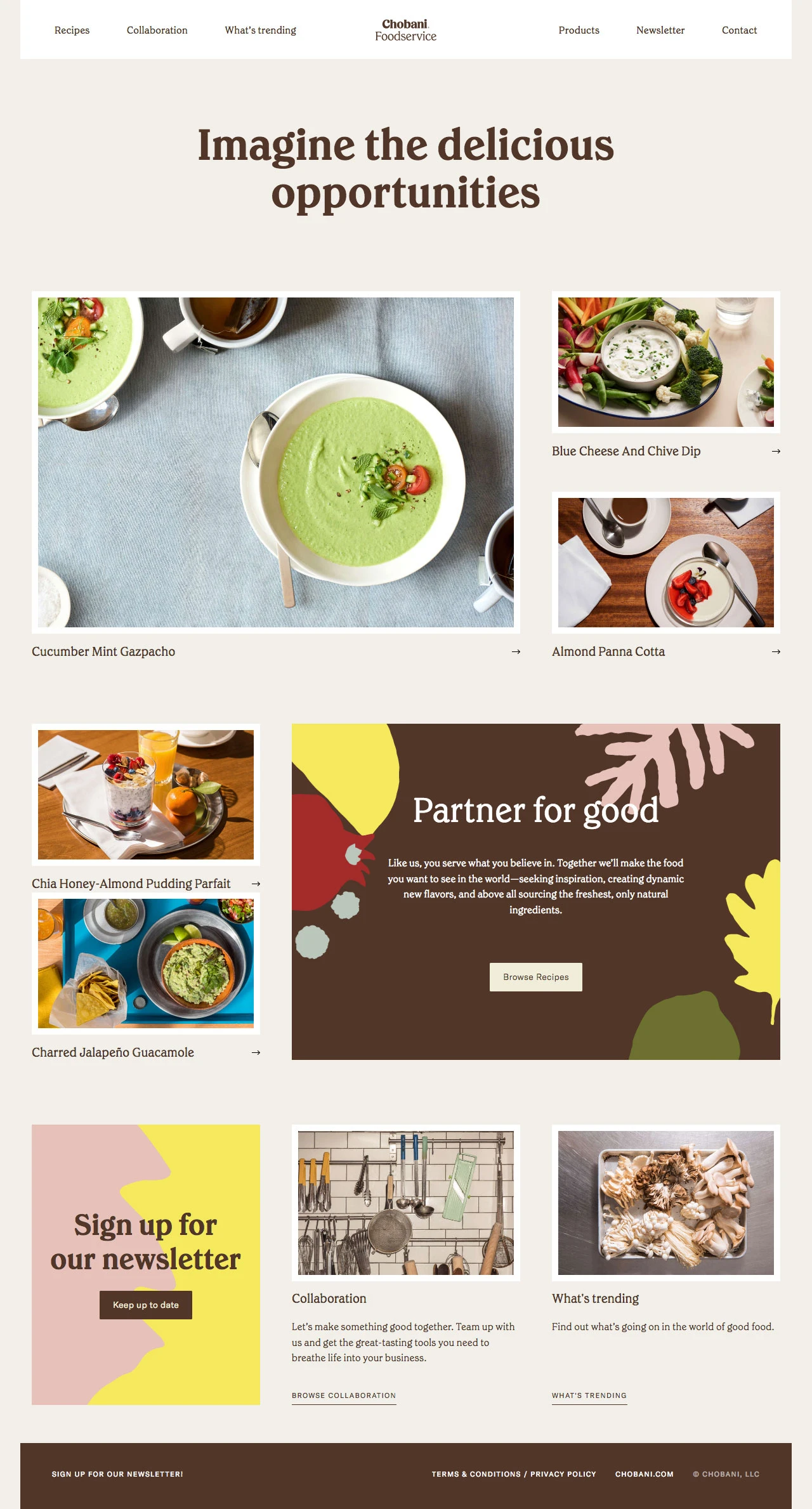 Chobani Foodservice Landing Page Example: Like us, you serve what you believe in. Together we’ll make the food you want to see in the world—seeking inspiration, creating dynamic new flavors, and above all sourcing the freshest, only natural ingredients.