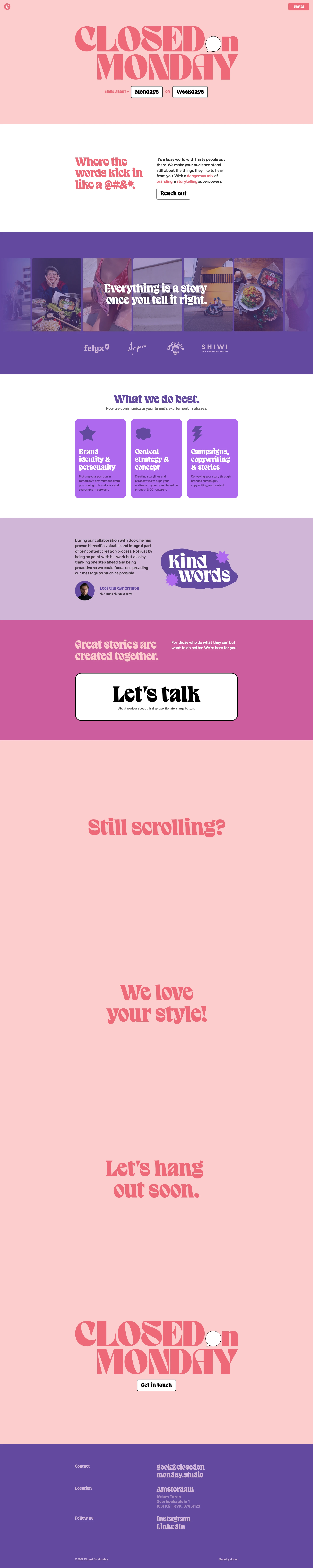 Closed On Monday Landing Page Example: Get your story across with a communication studio your customers love.
