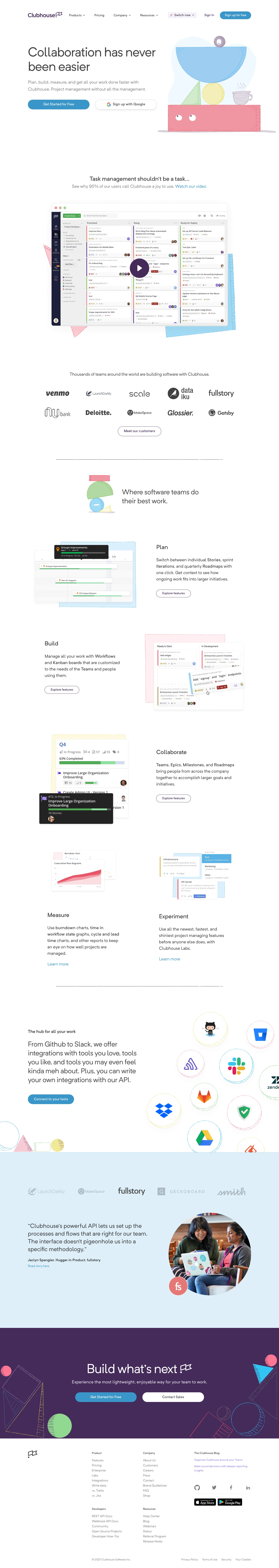 Clubhouse Landing Page Example: Collaboration has never been easier. Plan, build, measure, and get all your work done faster with Clubhouse. Project management without all the management.