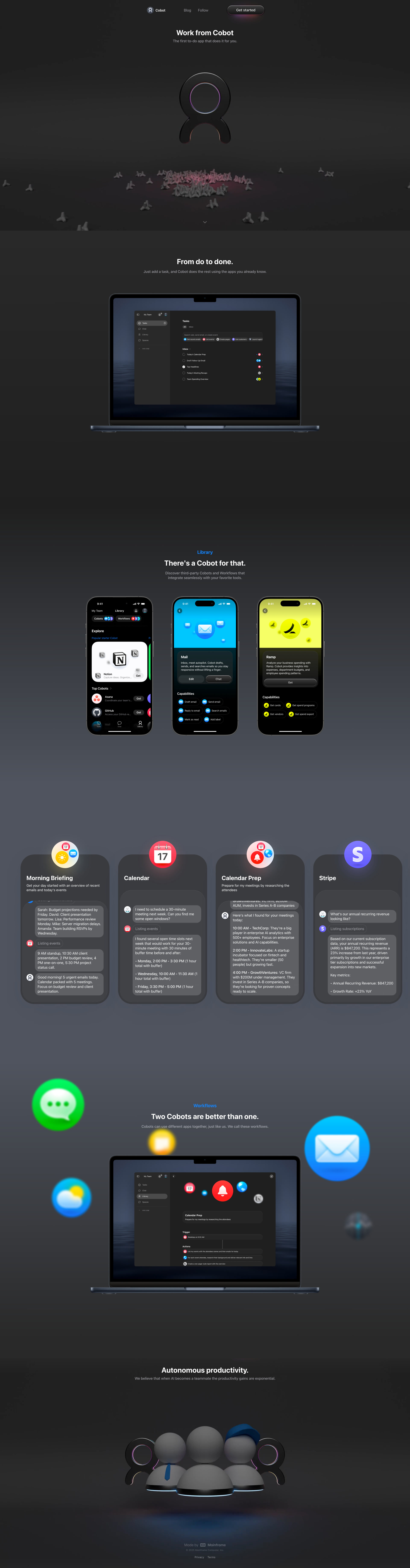 Cobot Landing Page Example: The first to-do app that does it for you. Made by Mainframe. From do to done. Just add a task, and Cobot does the rest using the apps you already know.