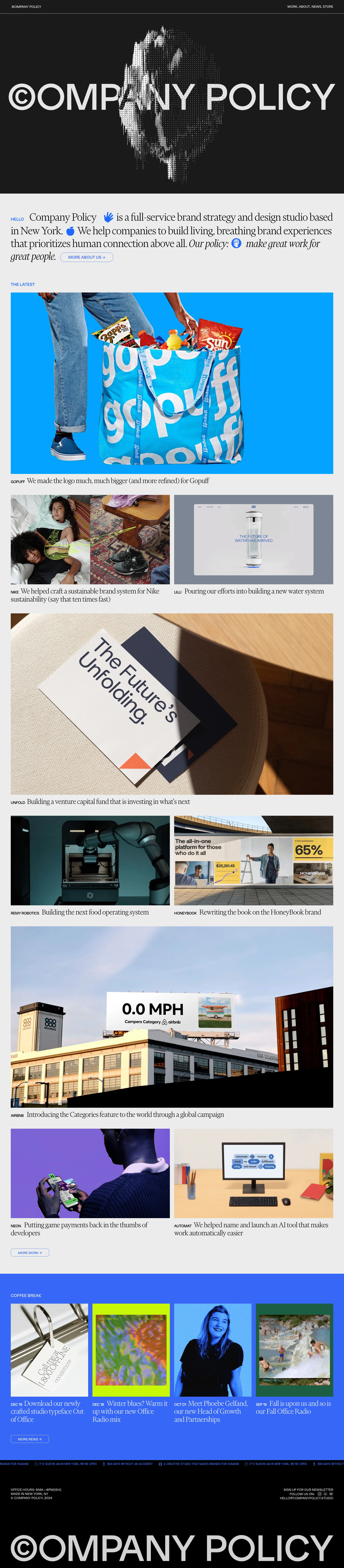 Company Policy Landing Page Example: Company Policy is a brand studio that helps companies look, talk and feel just like themselves by creating identity systems and content that evolve from strategy. We make great work for great people, that's our policy!