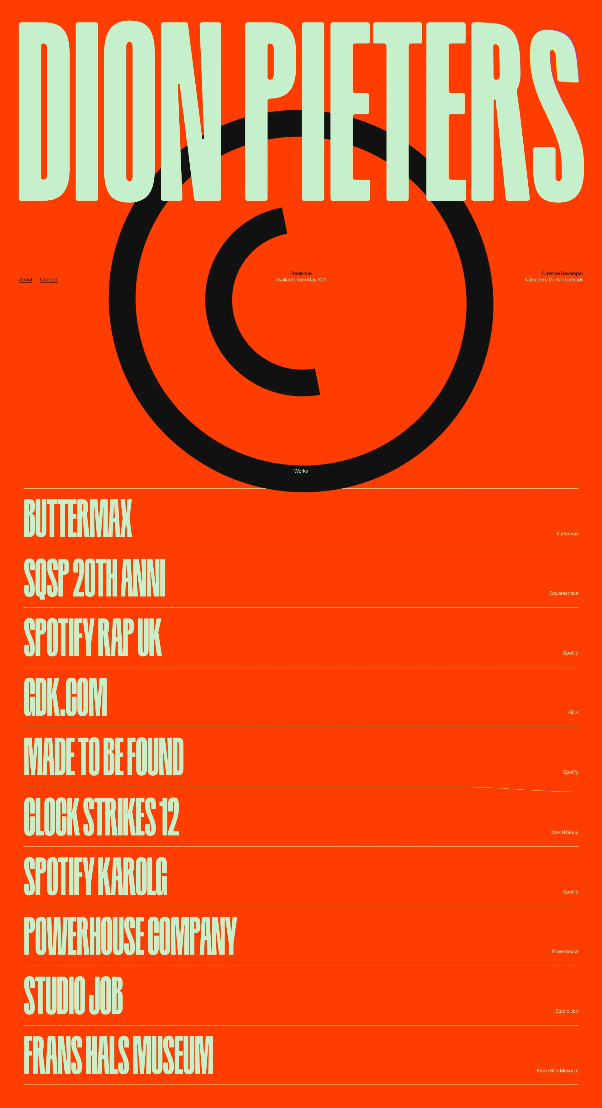 Dion Pieters Landing Page Example: Hi my name is Dion Pieters. By working for industry-leading agencies like Active Theory and Build in Amsterdam, I've been able to craft multiple immersive digital experiences for a variety of clients such as Spotify, Louis Vuitton, Google, Squarespace and many more.
