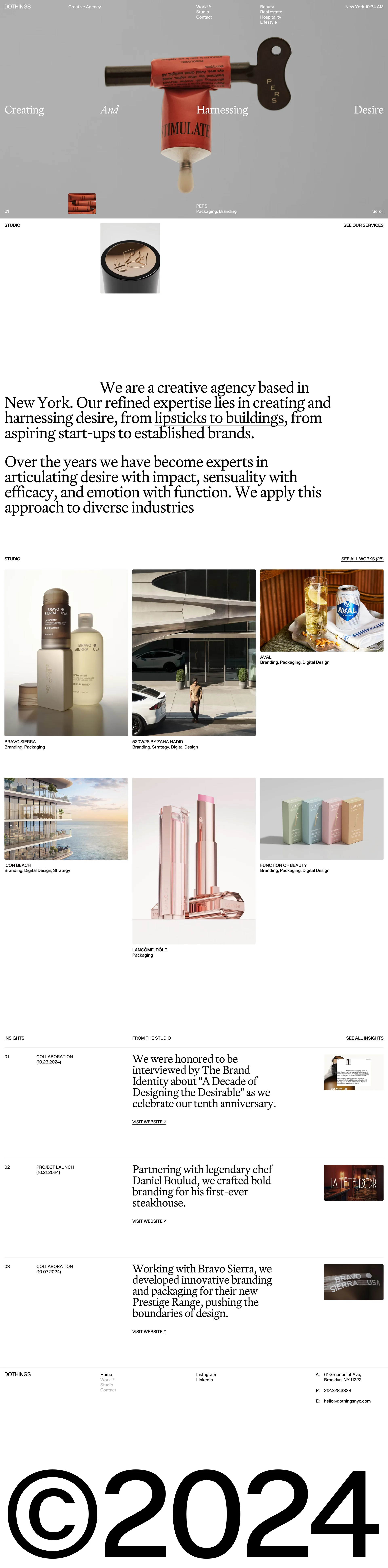 DoThings Landing Page Example: DoThings is a creative agency based in New York. Our refined expertise lies in creating and harnessing desire, from lipsticks to buildings, from aspiring start-ups to established brands.