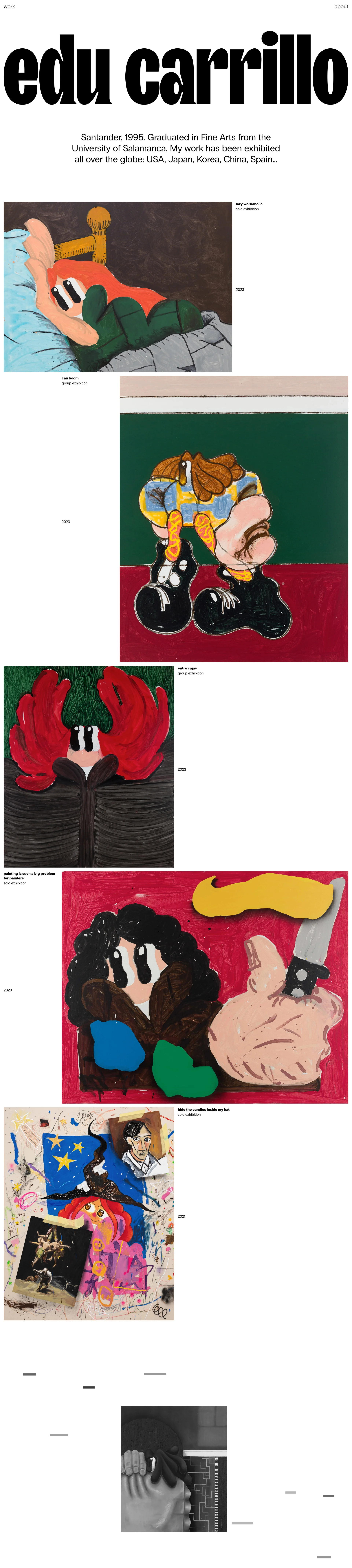 Edu Carrillo Landing Page Example: Santander, 1995. Graduated in Fine Arts from the University of Salamanca. My work has been exhibited all over the glove: USA, Japan, Korea, China, Spain...
