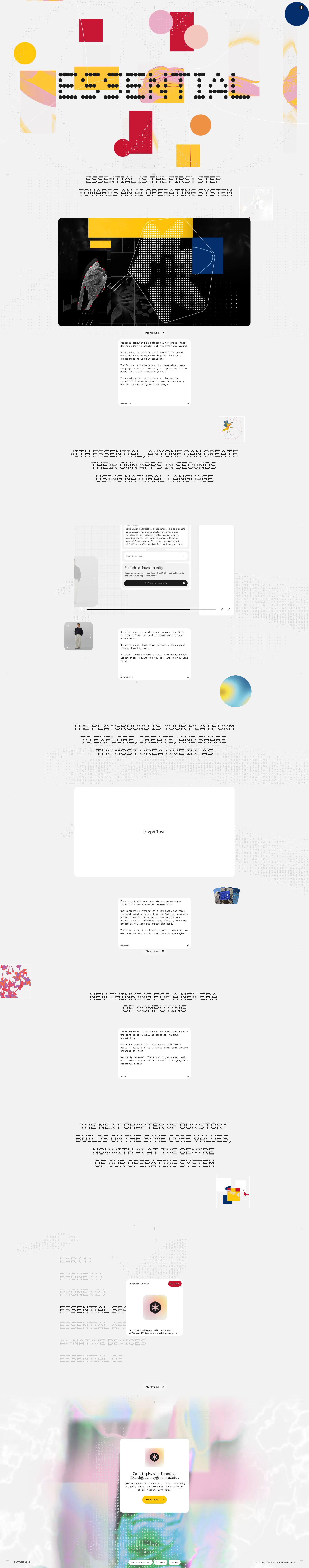 Essential Landing Page Example: The first step towards an AI operating system. At Nothing, we’re building a new kind of phone, where data and design come together to create experiences no lab can replicate.