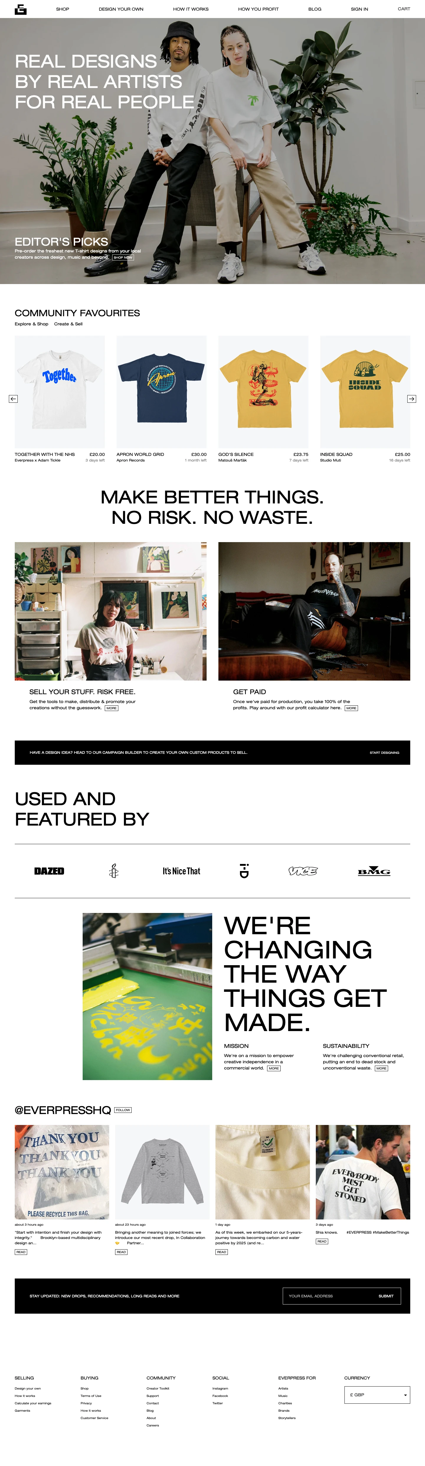 Everpress Landing Page Example: The simple way to design, print and sell your own t-shirts and limited edition apparel online.
