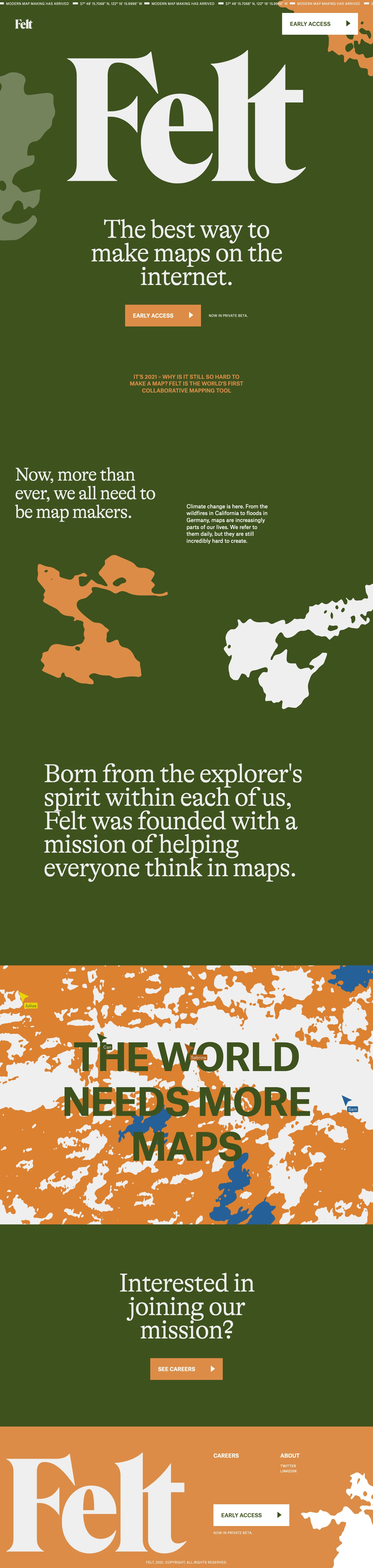 Felt Landing Page Example: It's surprisingly hard to make a map today, and people in 15+ industries rely on them to do their jobs. Felt is the first easy-to-use collaborative mapping app, on mission to help everyone think in maps.