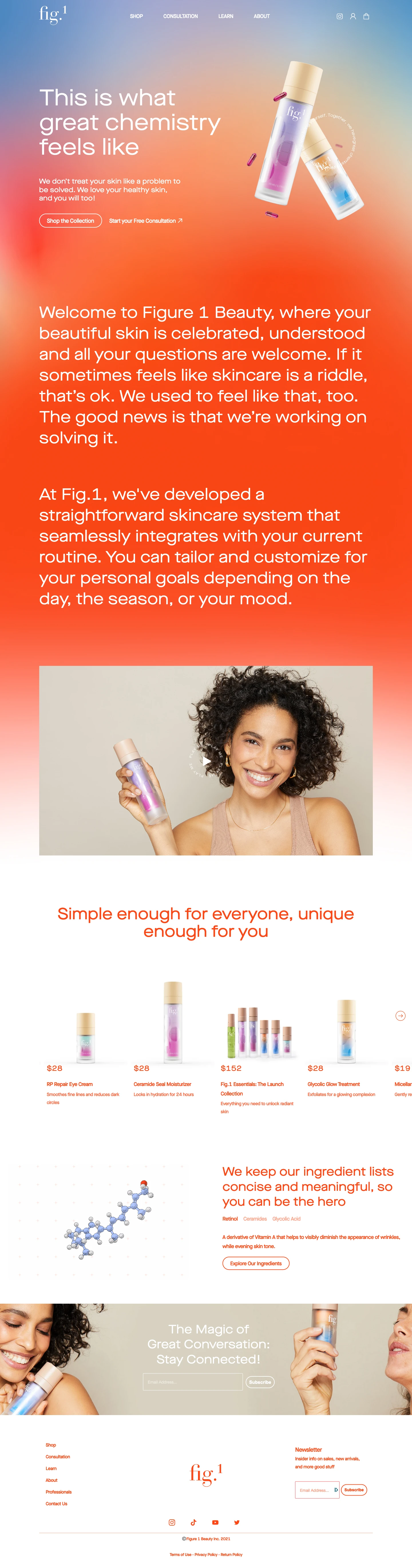 Figure 1 Beauty Landing Page Example: This is what great chemistry feels like. We don’t treat your skin like a problem to be solved. We love your healthy skin, and you will too! We deliver simple, science-backed skincare, with you as the hero ingredient.