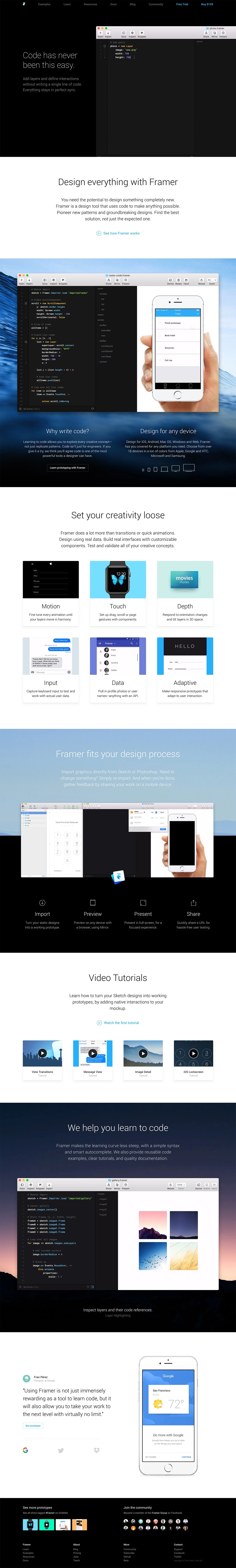 Framer Landing Page Example: Design interactive high-fidelity prototypes for iOS, Android, desktop or the web. Invent new animations and interactions. Integrates with Sketch and Photoshop.