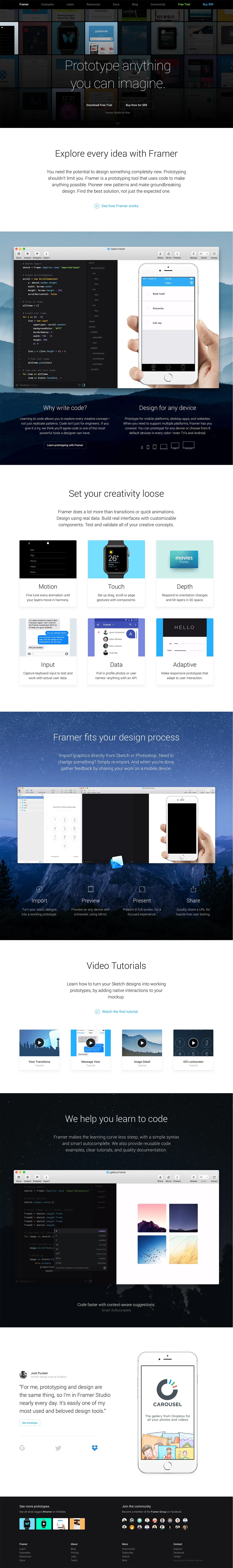 Framer Landing Page Example: Design interactive high-fidelity prototypes for iOS, Android, desktop or the web. Invent new animations and interactions. Integrates with Sketch and Photoshop.