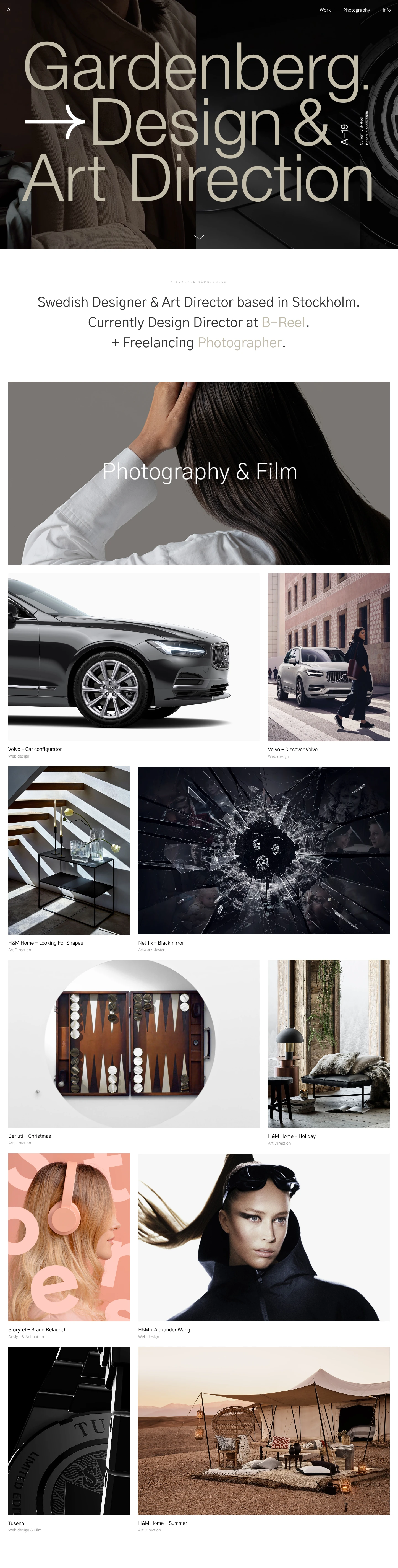 Gardenberg Landing Page Example: I’m Alexander Gårdenberg. Swedish Designer & Art Director based in Stockholm.Currently Design Director at B-Reel while also available for Photo & Film freelance work.