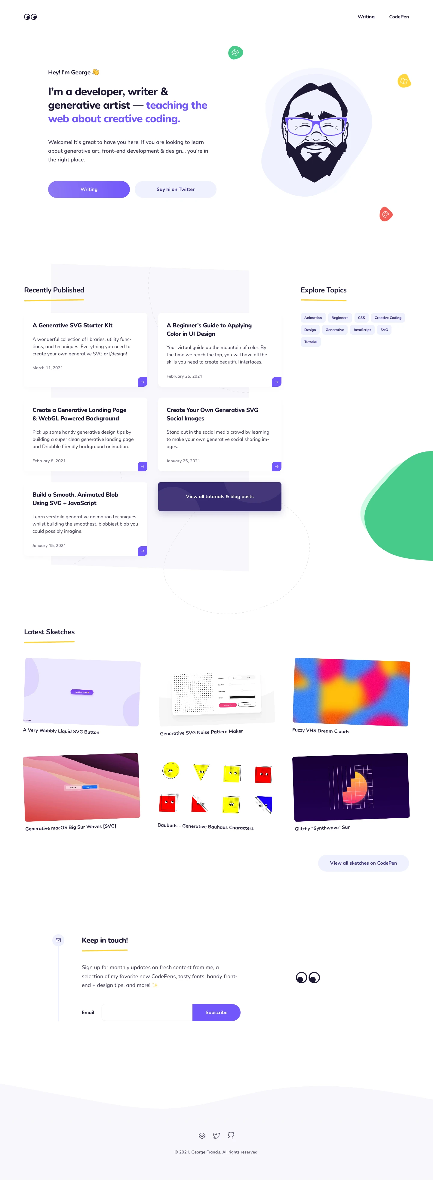 George Francis Landing Page Example: Hey! I’m George. I’m a developer, writer & generative artist — teaching the web about creative coding.