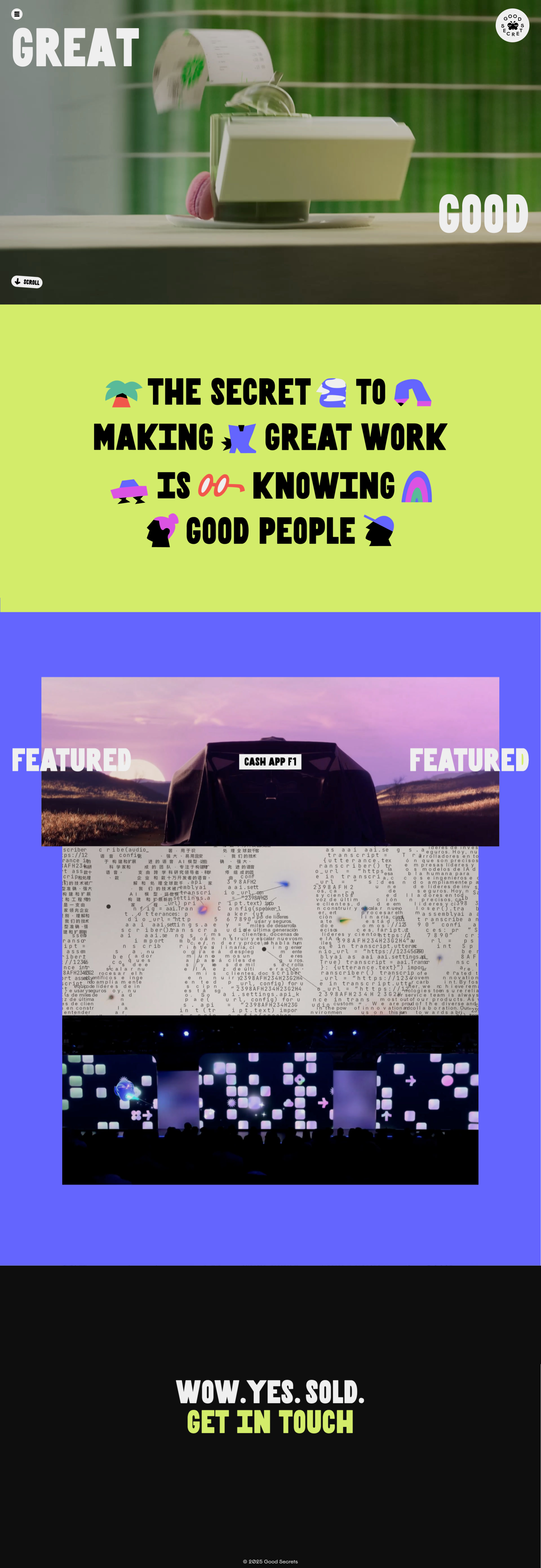 Good Secrets Landing Page Example: Purposefully small & nimble animation/design studio. Creating pretty things for brands, agencies, Film/TV, and experiential.