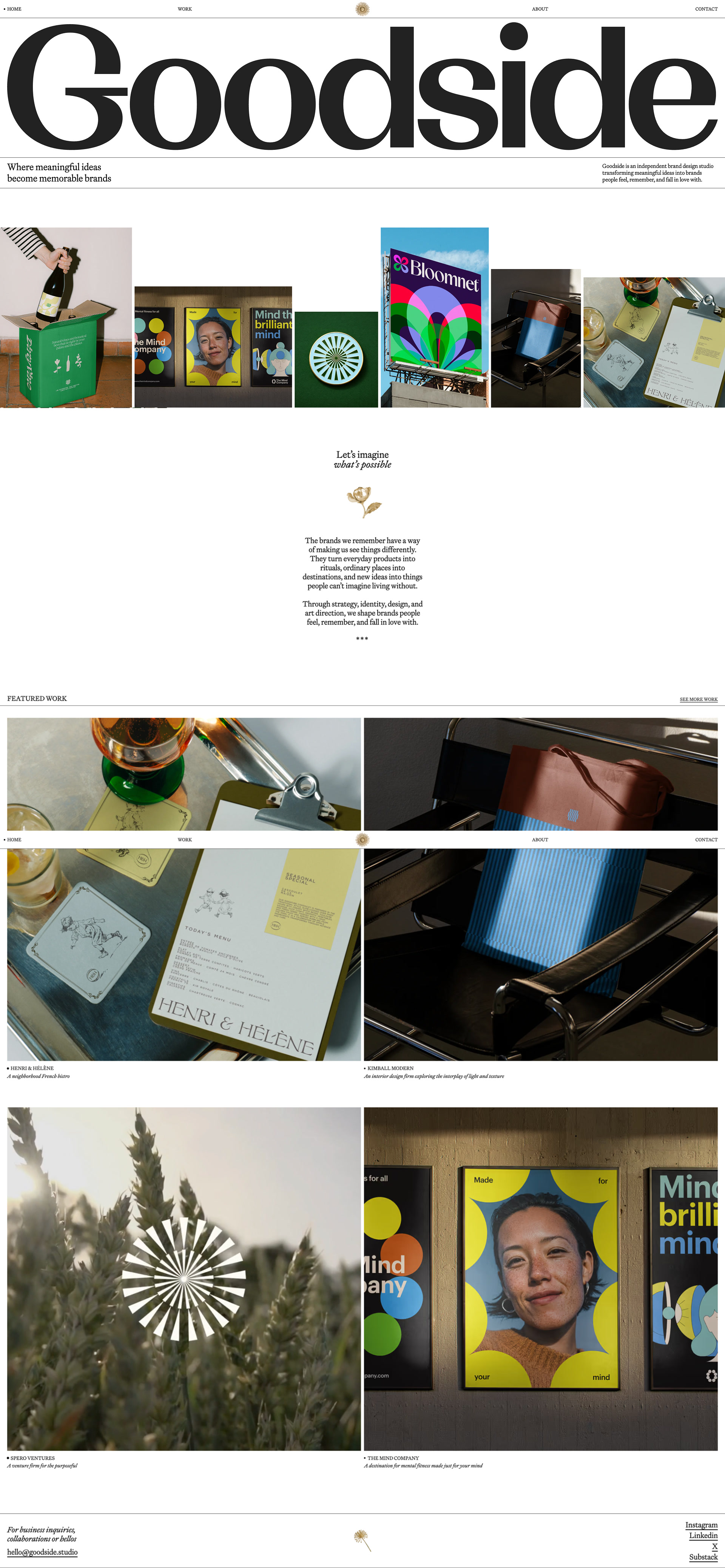 Goodside → An independent brand design studio Landing Page Example: Goodside is an independent brand design studio transforming meaningful ideas into brands people feel, remember, and fall in love with.