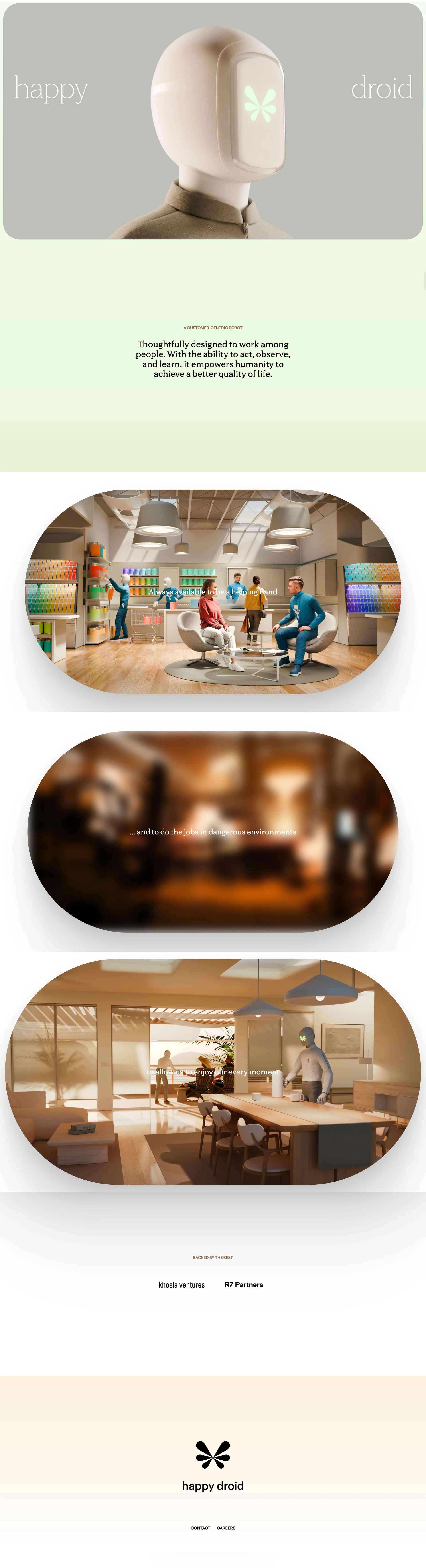 Happy Droid Landing Page Example: A thoughtfully designed and meticulously crafted marvel, leveraging and advancing general-purpose AI for the new era. With the ability to act, observe, and learn as we do, it empowers humanity to achieve a seamlessly productive future.