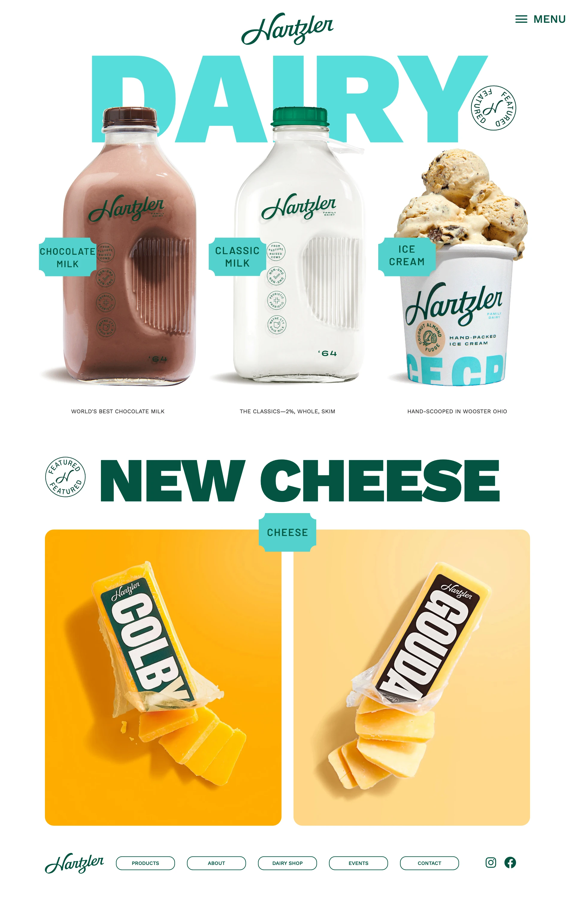 Hartzler Family Dairy Landing Page Example: Hartzler Craft Dairy: Made Better, Tastes Better, and Better for you. Nature does all the hard work here—our job is to preserve it.