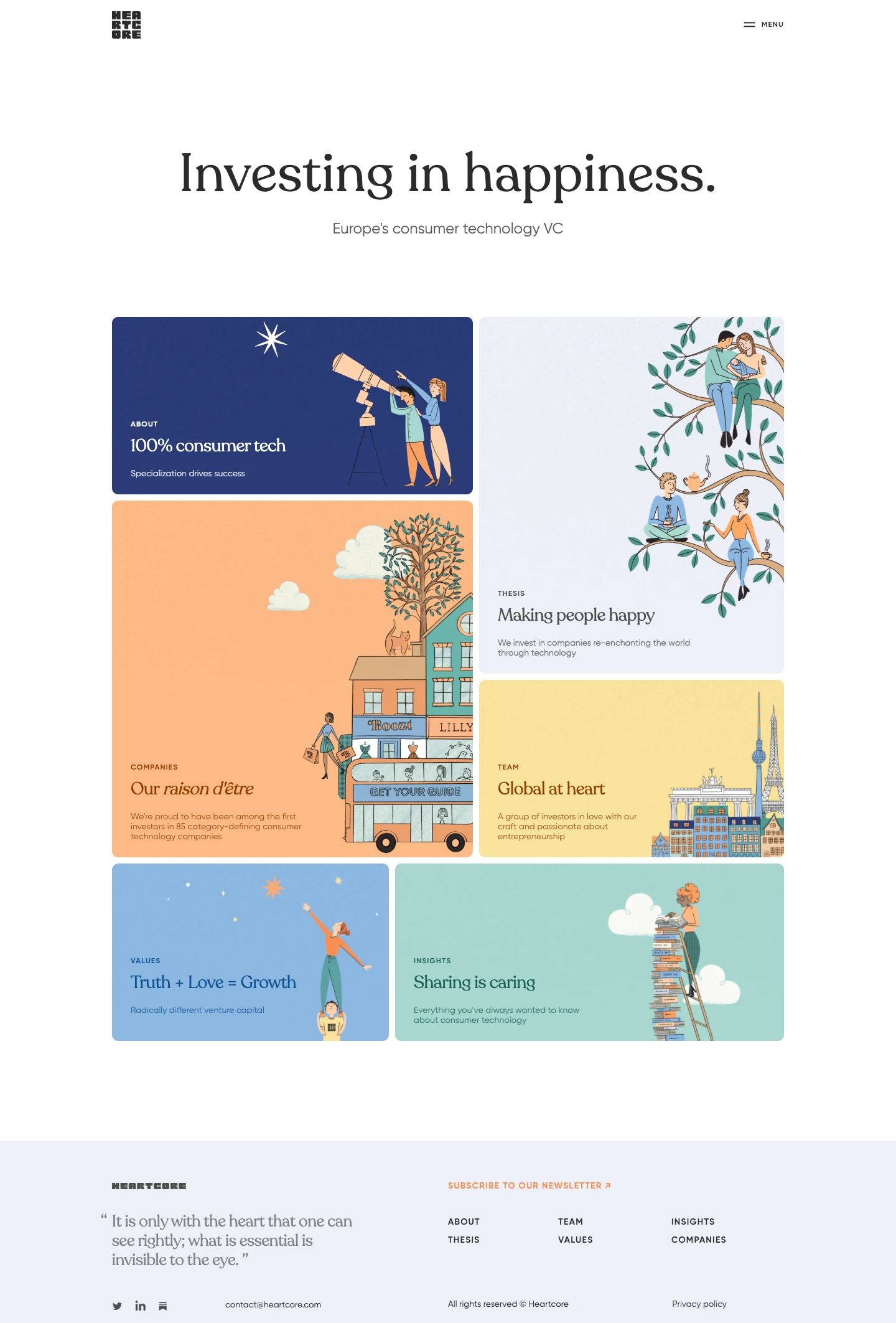 Heartcore Landing Page Example: Investing in happiness. Europe’s consumer technology VC. Deep specialization. Broad insights. Superior returns. We help founders turn insights and prototypes into the next generation of iconic consumer technology companies.