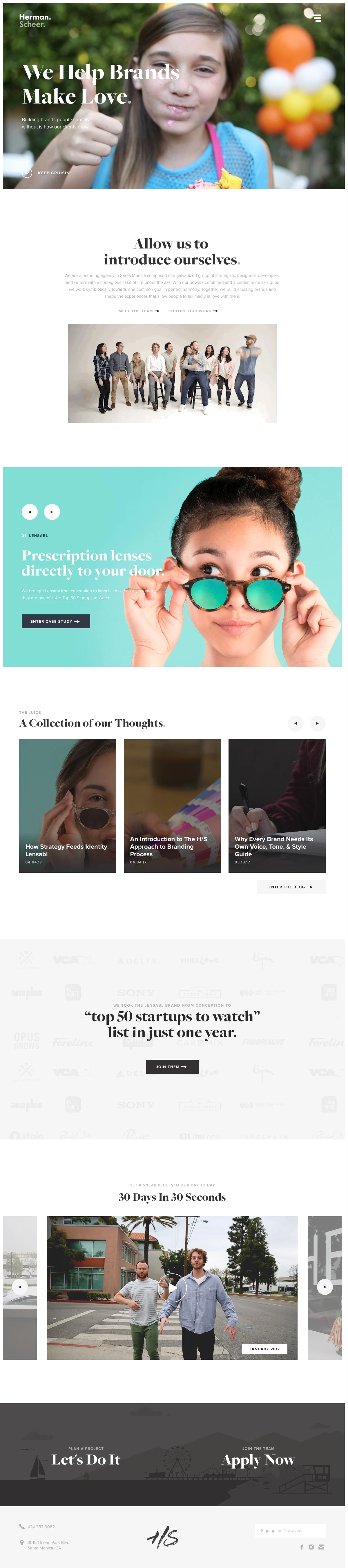 Herman-Scheer Landing Page Example: We are a branding agency in Santa Monica comprised of a galvanized group of strategists, designers, developers, and writers with a contagious case of fire under the ass.