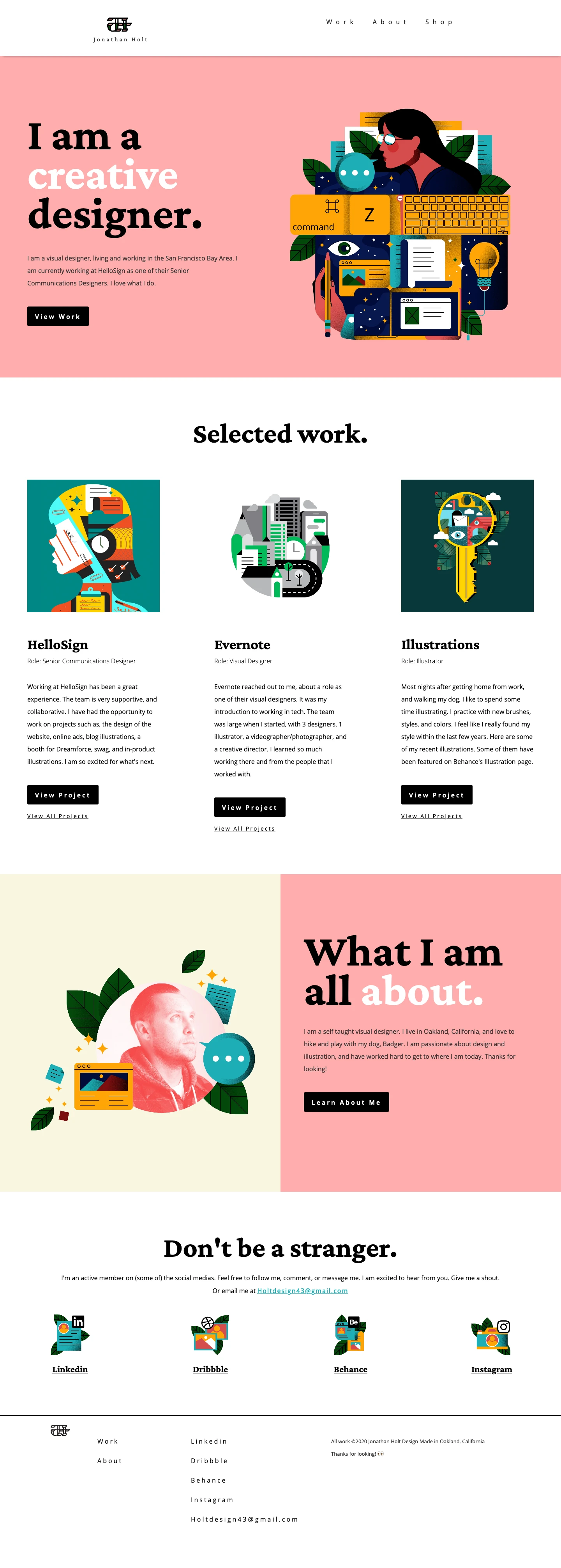 Jonathan Holt Landing Page Example: I am Jonathan Holt, a creative designer living and working in the San Francisco Bay Area. This is my portfolio of design and illustration work.