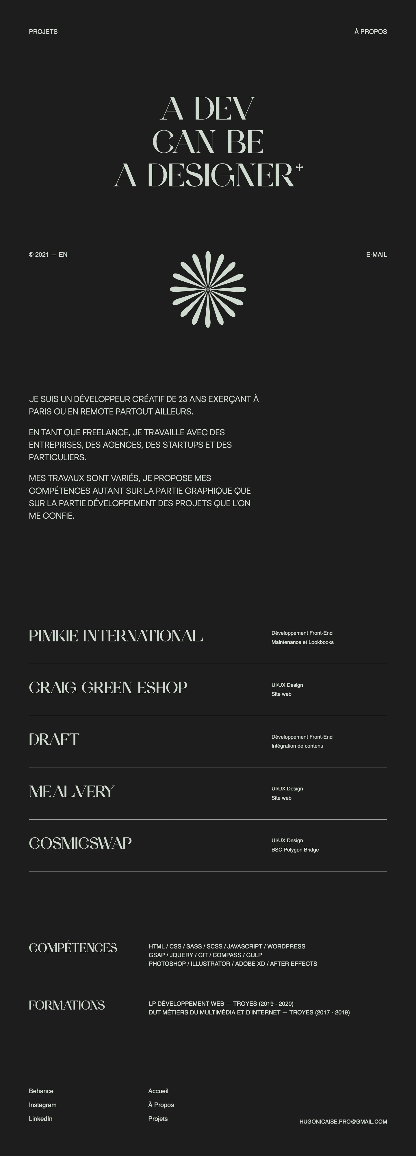 Hugo Nicaise Landing Page Example: I am a 23-year-old creative developer working in Paris or remotely anywhere else. As a freelance, I work with companies, agencies, startups and individuals.