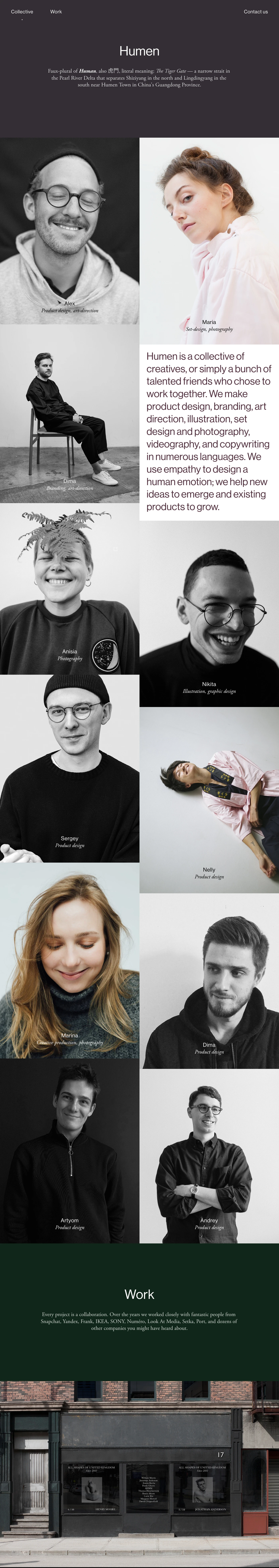 Humen Landing Page Example: Humen is a collective of creatives, or simply a bunch of talented friends who chose to work together. We make product design, branding, art direction, illustration, set design and photography, videography, and copywriting in numerous languages. We use empathy to design a human emotion; we help new ideas to emerge and existing products to grow.